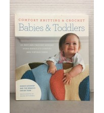 Comfort Knitting & Crochet for Babies & Toddlers by Norah Gaughan